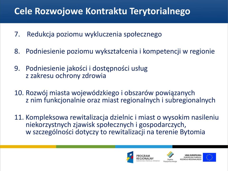 Podniesienie jakości i dostępności usług z zakresu ochrony zdrowia 10.