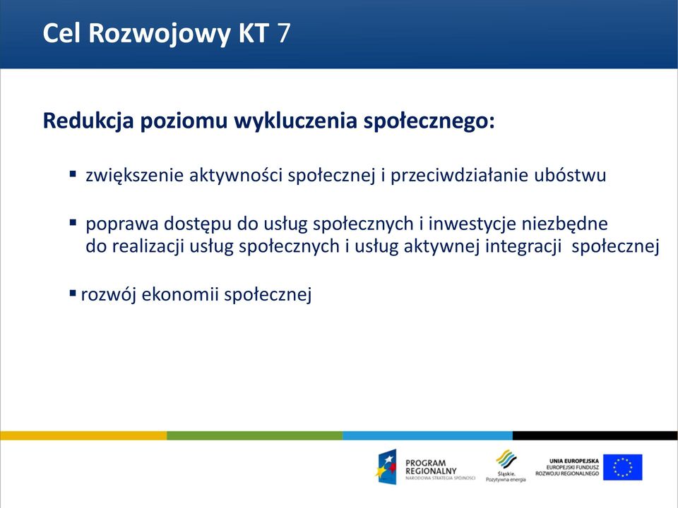 dostępu do usług społecznych i inwestycje niezbędne do realizacji