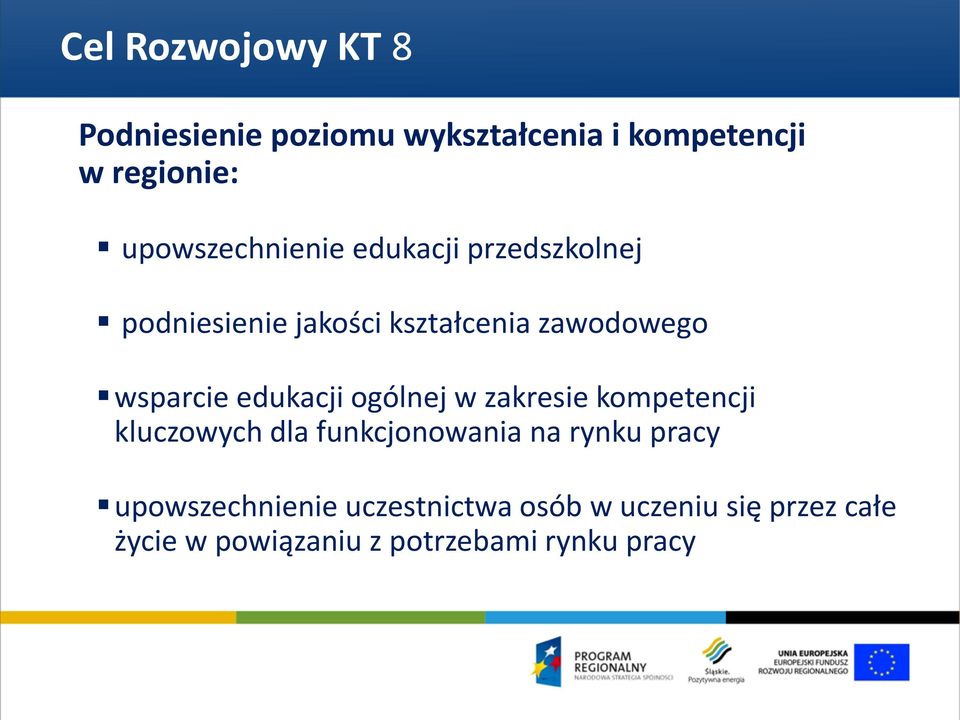 wsparcie edukacji ogólnej w zakresie kompetencji kluczowych dla funkcjonowania na rynku