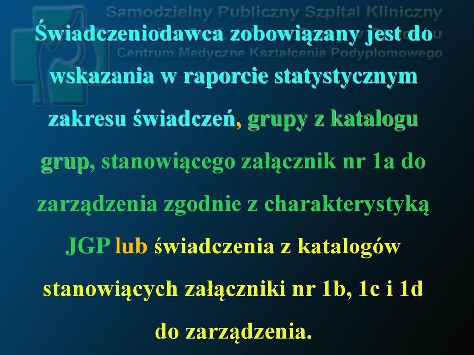 stanowiącego załącznik nr 1a do zarządzenia zgodnie z