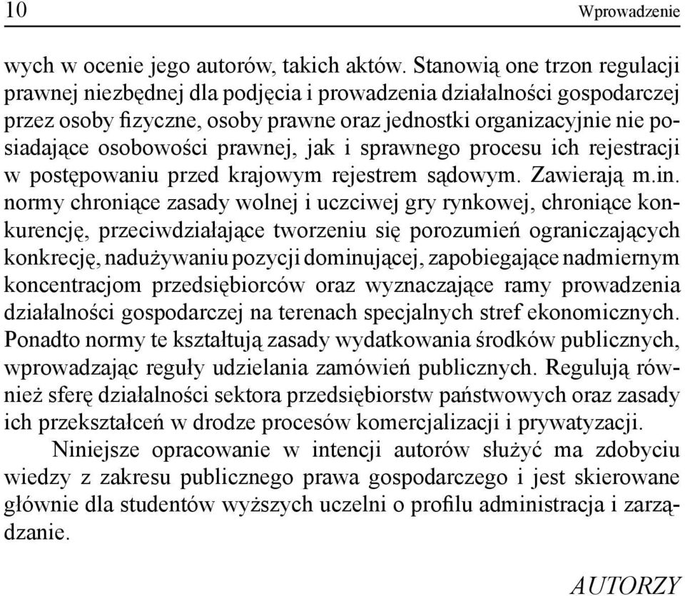 prawnej, jak i sprawnego procesu ich rejestracji w postępowaniu przed krajowym rejestrem sądowym. Zawierają m.in.