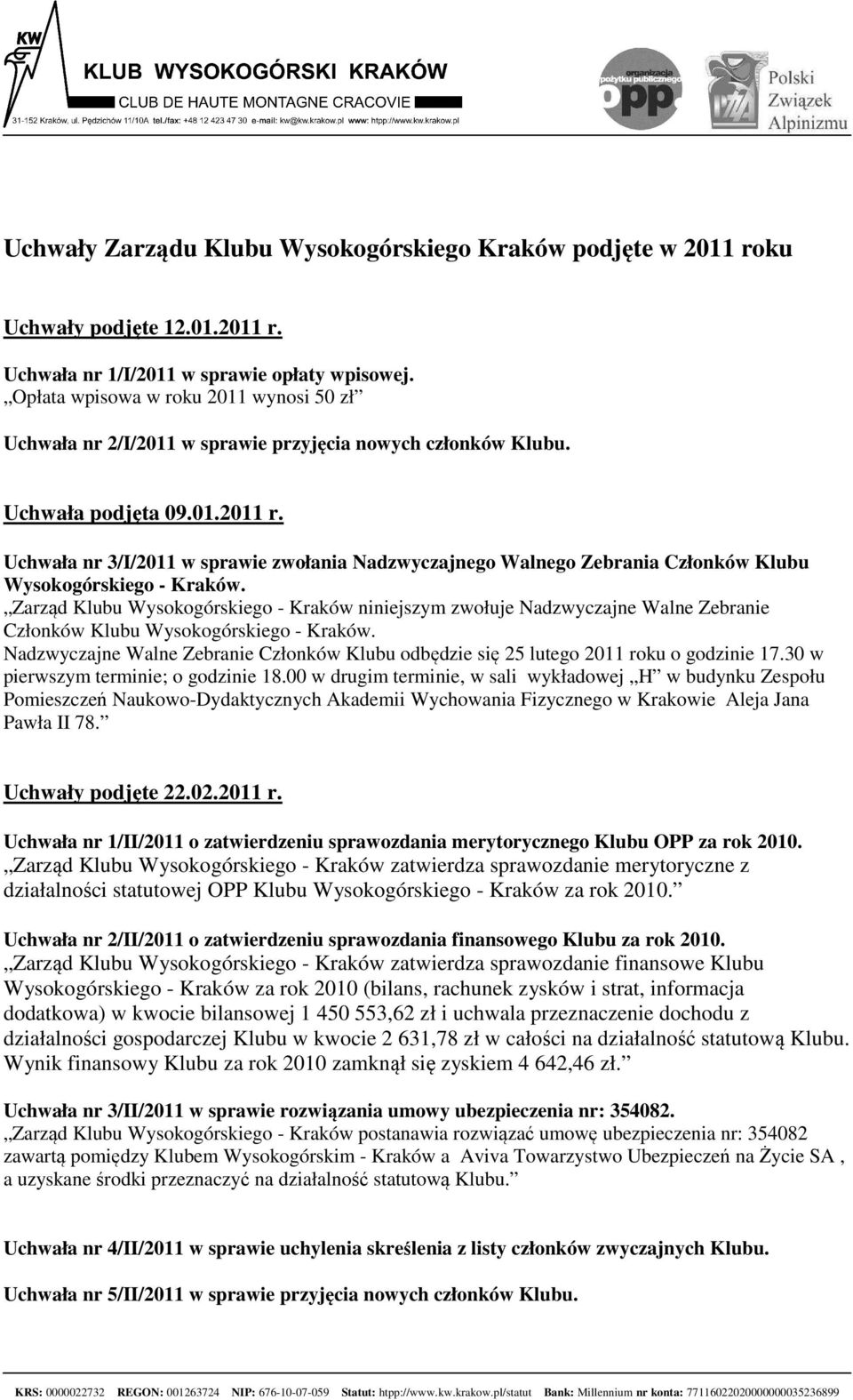 Uchwała nr 3/I/2011 w sprawie zwołania Nadzwyczajnego Walnego Zebrania Członków Klubu Wysokogórskiego - Kraków.