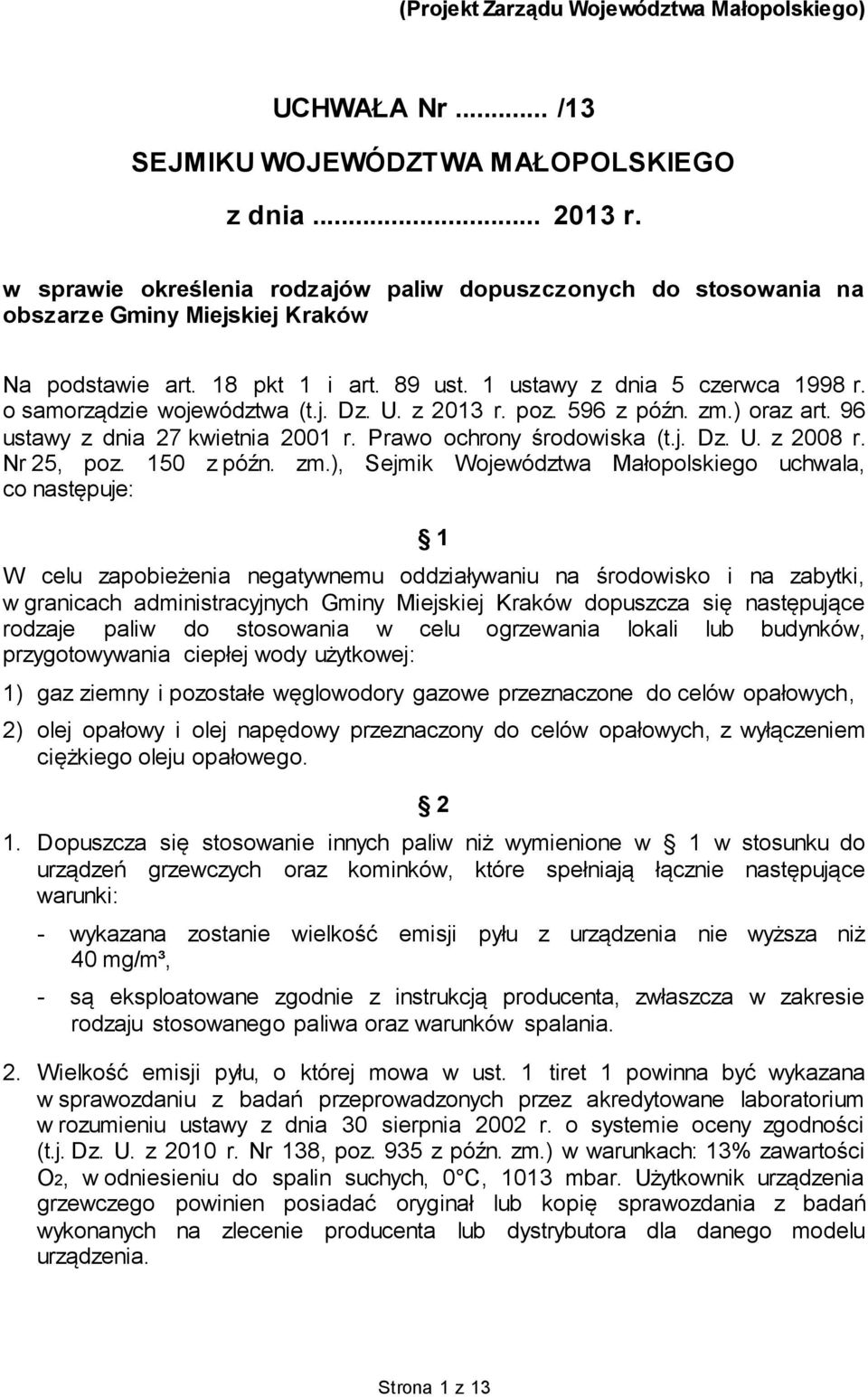 o samorządzie województwa (t.j. Dz. U. z 2013 r. poz. 596 z późn. zm.