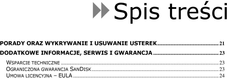 .. 21 DODATKOWE INFORMACJE, SERWIS I GWARANCJA.