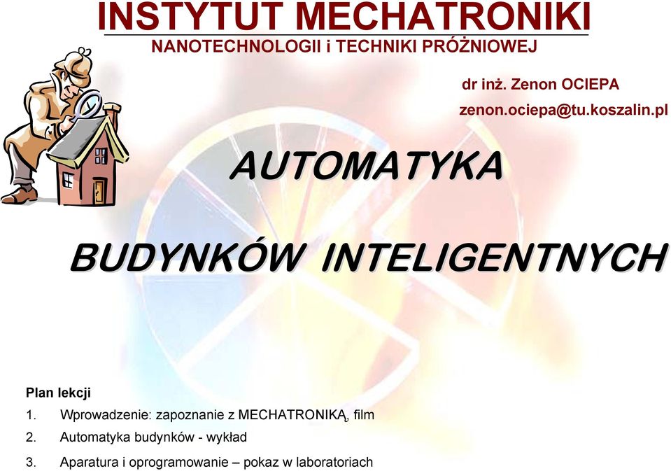 pl AUTOMATYKA BUDYNKÓW W INTELIGENTNYCH Plan lekcji 1.