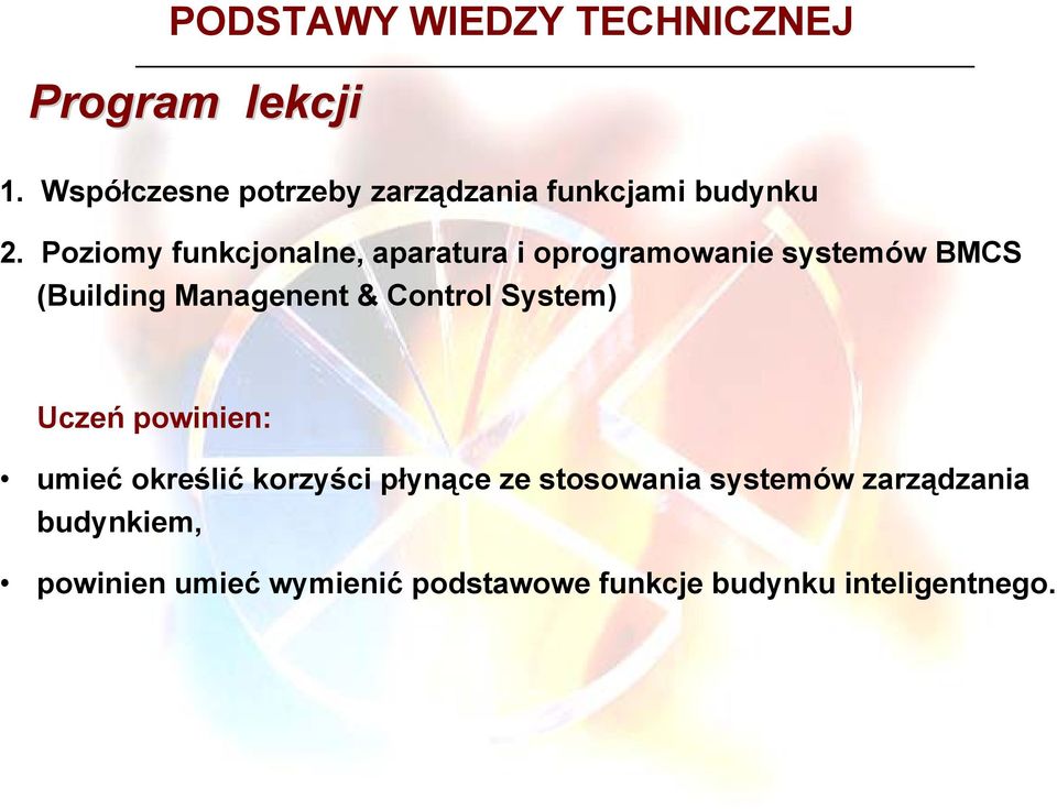 Poziomy funkcjonalne, aparatura i oprogramowanie systemów BMCS (Building Managenent &