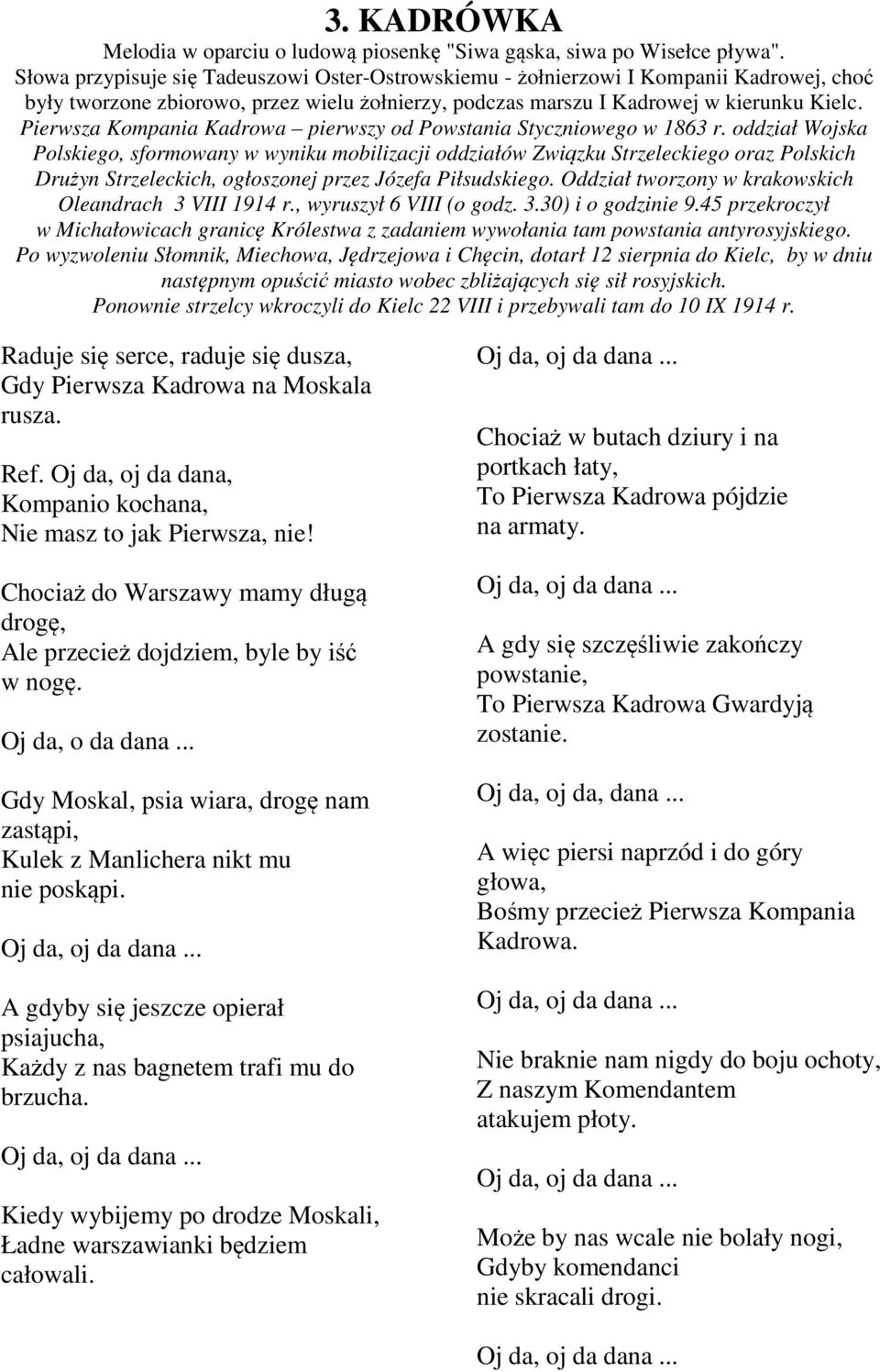 Pierwsza Kompania Kadrowa pierwszy od Powstania Styczniowego w 1863 r.
