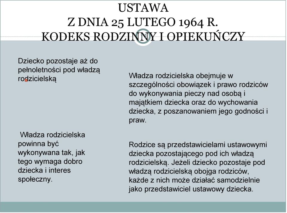 dobro dziecka i interes społeczny.