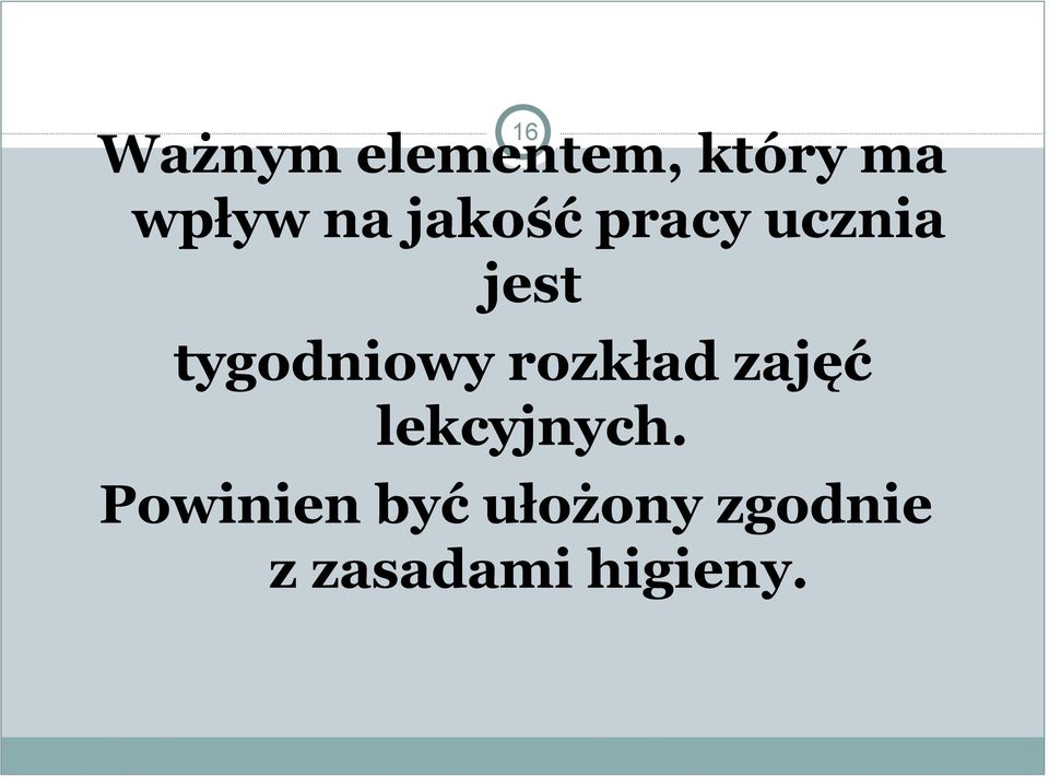 tygodniowy rozkład zajęć lekcyjnych.