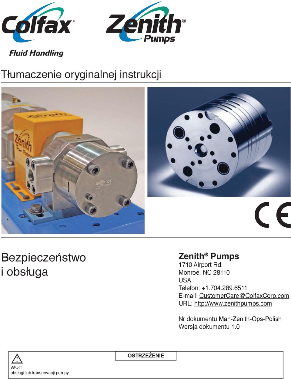 6511 E-mail: CustomerCare@ColfaxCorp.com URL: http://www.zenithpumps.