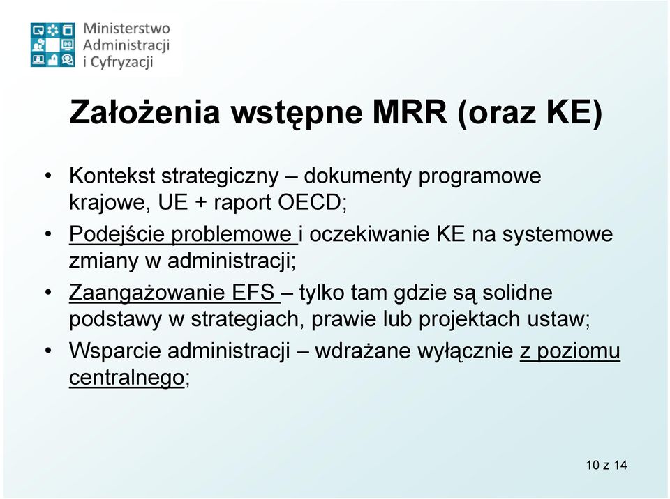 Zaangażowanie EFS tylko tam gdzie są solidne podstawy dt w strategiach, t prawie lb lub