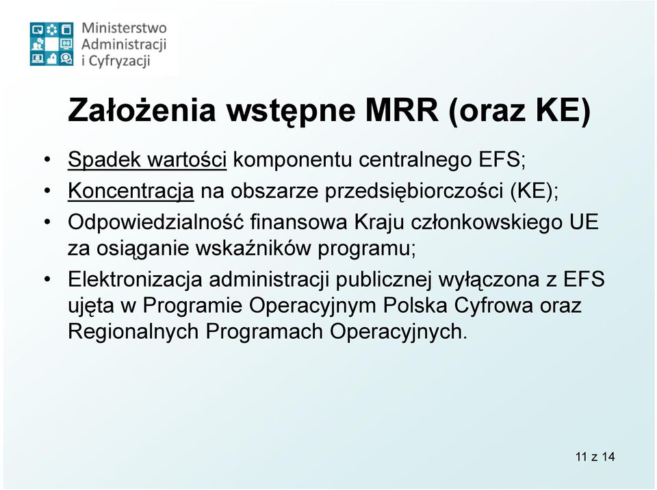 osiąganie wskaźników programu; Elektronizacja administracji publicznej wyłączona z EFS