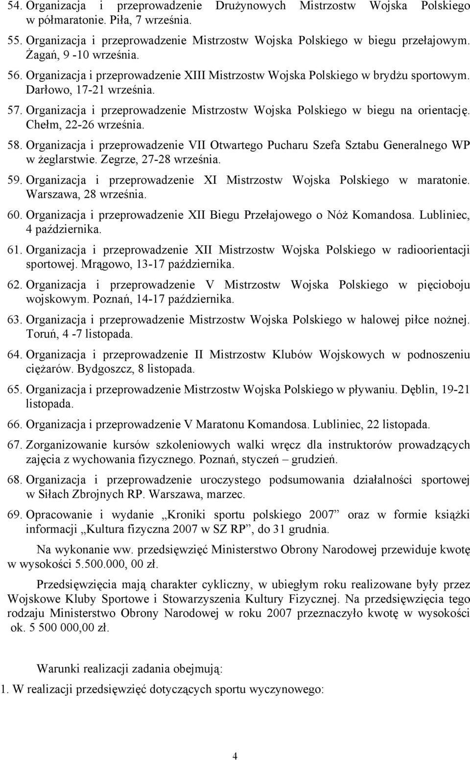 Organizacja i przeprowadzenie Mistrzostw Wojska Polskiego w biegu na orientację. Chełm, 22-26 września. 58.