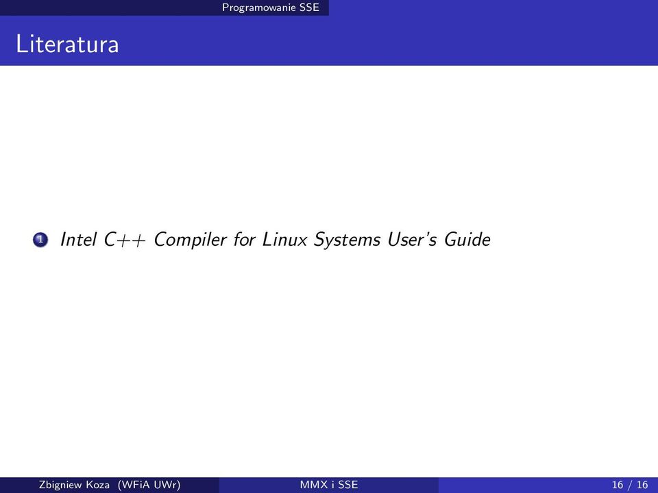 Systems User s Guide Zbigniew