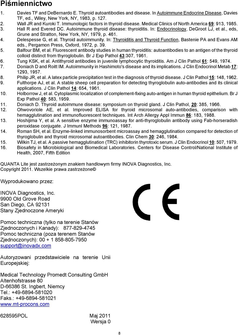 , eds, Grune and Stratton, New York, NY, 1979, p. 461. 4. Delespesse G, et al. Thyroid autoimmunity. In: Thyroiditis and Thyroid Function, Bastenie PA and Evans AM eds.