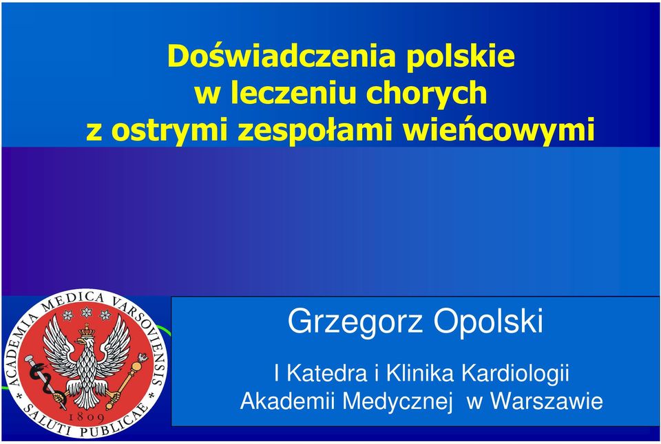 wieńcowymi Grzegorz Opolski I Katedra