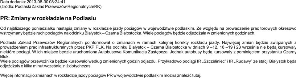 Wiele pociągów będzie odjeżdżała w zmienionych godzinach. Podlaski Zakład Przewozów Regionalnych poinformował o zmianach w ramach kolejnej korekty rozkładu jazdy.