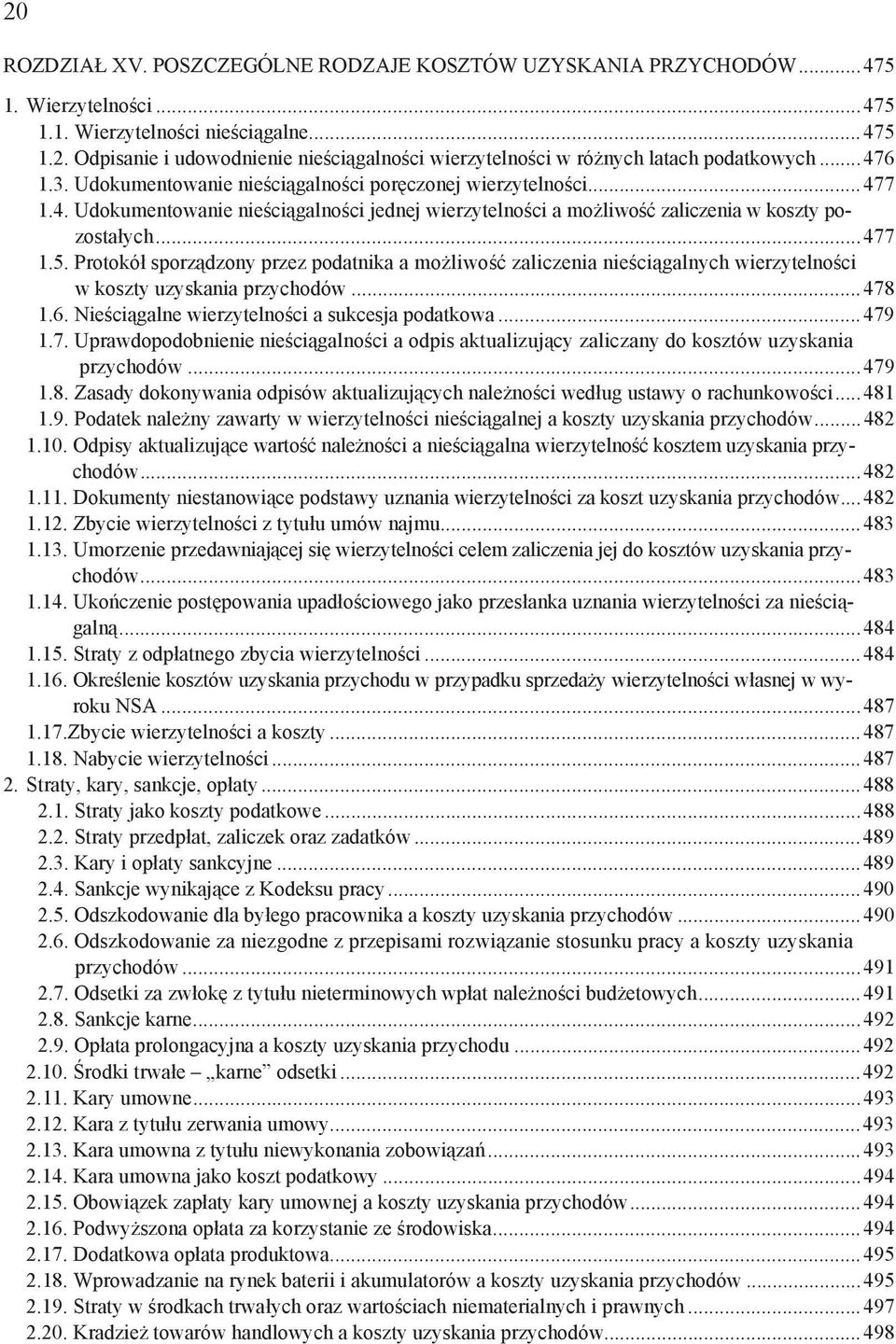 Protokó sporz dzony przez podatnika a mo liwo zaliczenia nie ci galnych wierzytelno ci w koszty uzyskania przychodów...478