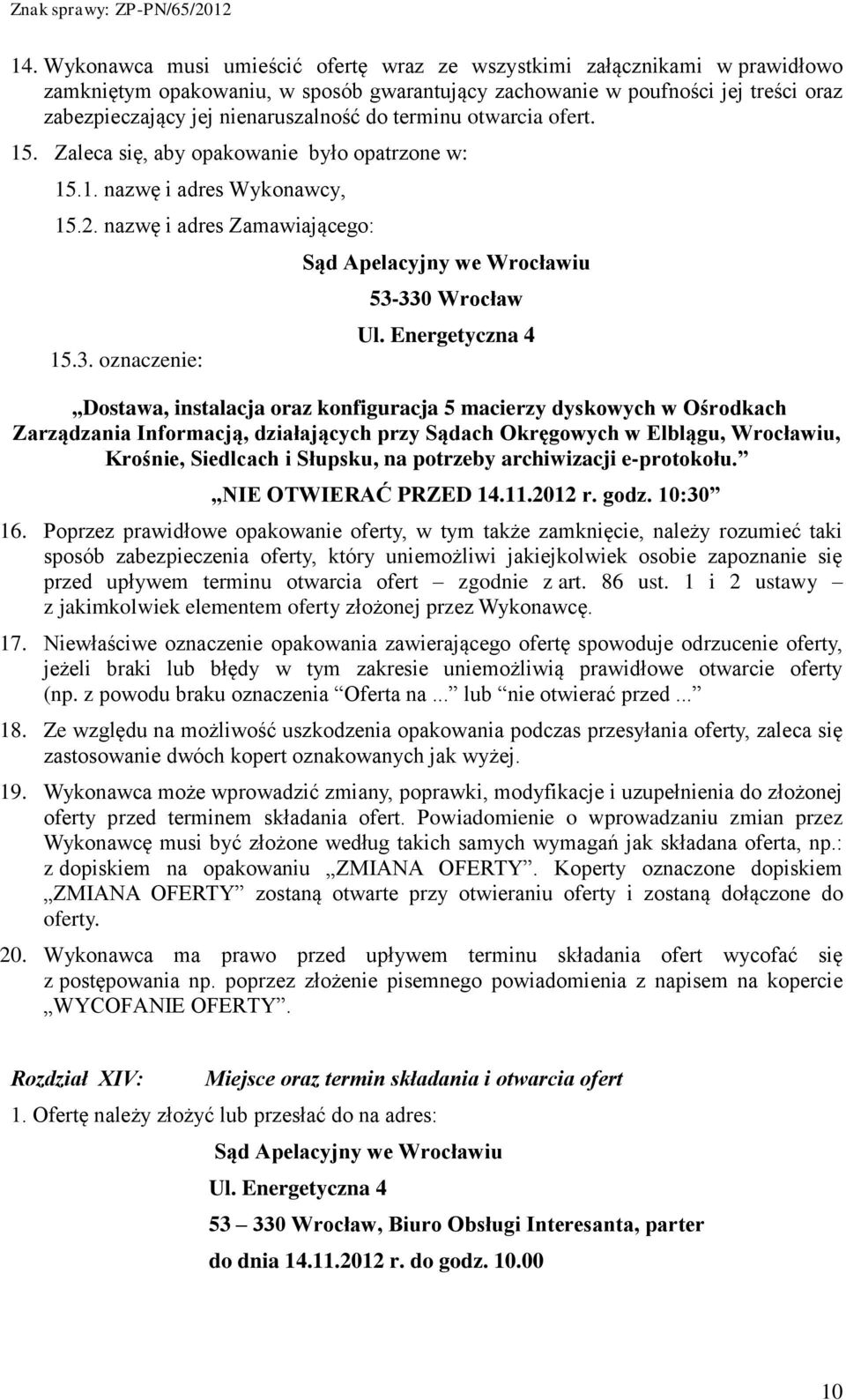 oznaczenie: Sąd Apelacyjny we Wrocławiu 53-330 Wrocław Ul.