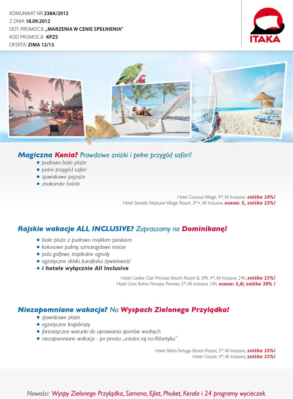 Hotel Sentido Neptune Village Resort, 3*+, All Inclusive, ocena: 5, zniżka 23%! Rajskie wakacje ALL INCLUSIVE? Zapraszamy na Dominikanę!