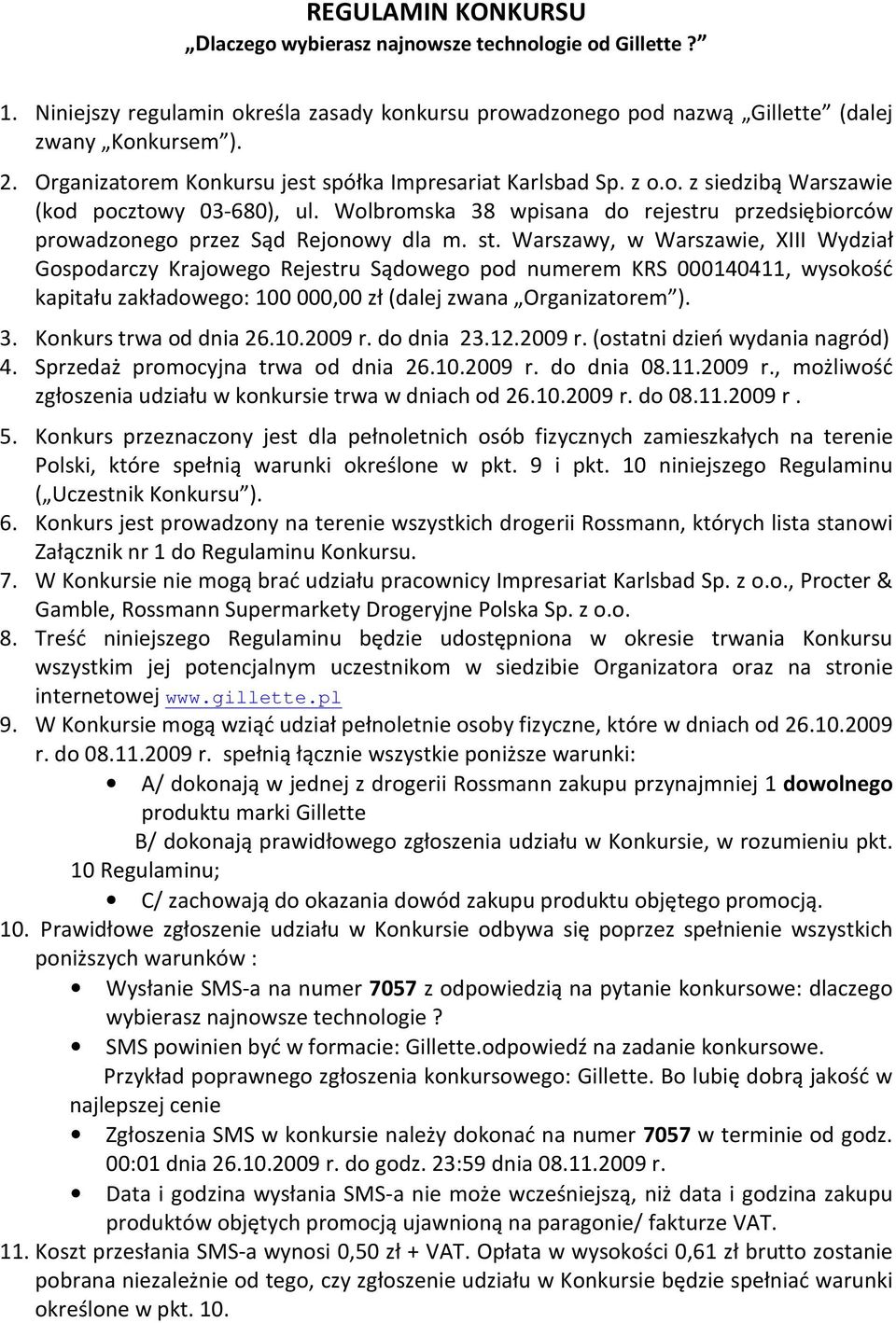 Wolbromska 38 wpisana do rejestru przedsiębiorców prowadzonego przez Sąd Rejonowy dla m. st.