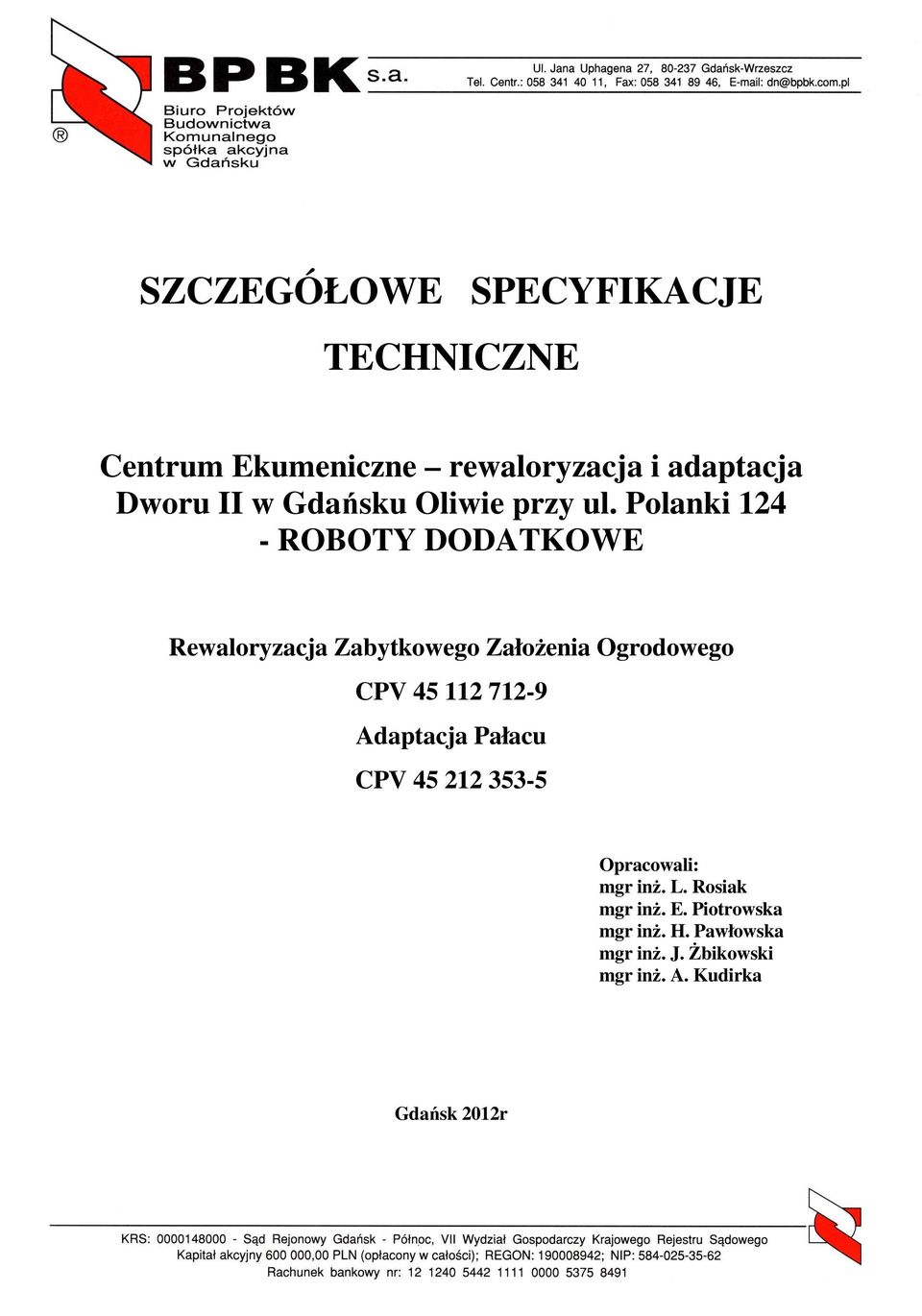 Polanki 124 - ROBOTY DODATKOWE Rewaloryzacja Zabytkowego Założenia Ogrodowego CPV 45 112