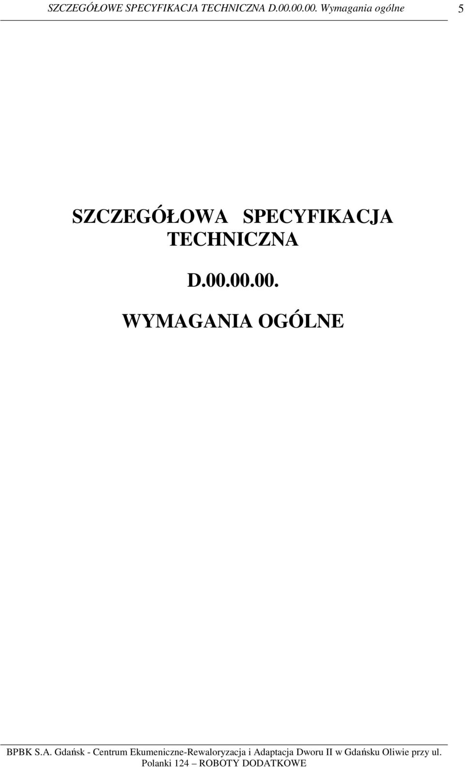 SPECYFIKACJA TECHNICZNA D.00.