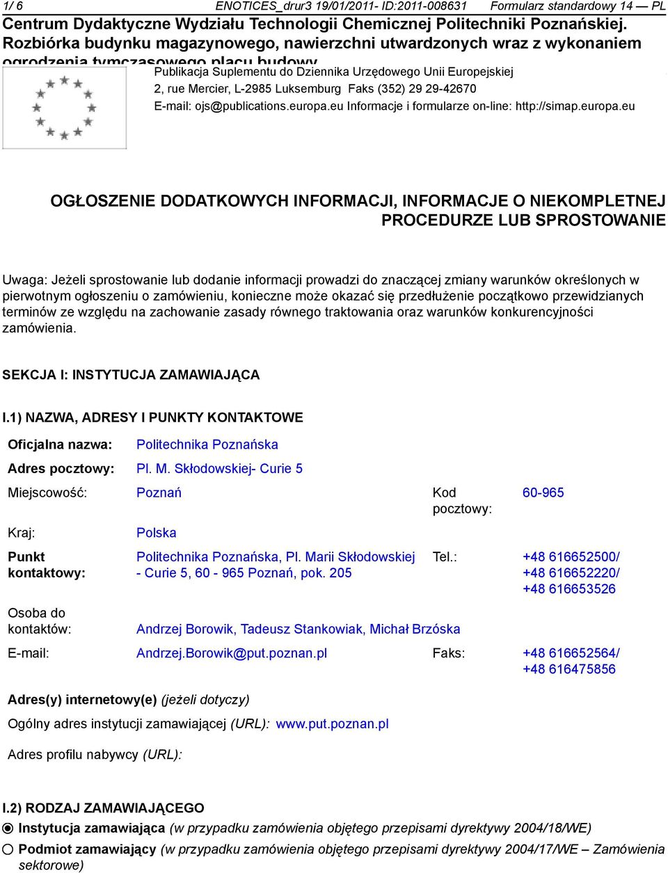 eu Informacje i formularze on-line: http://simap.europa.