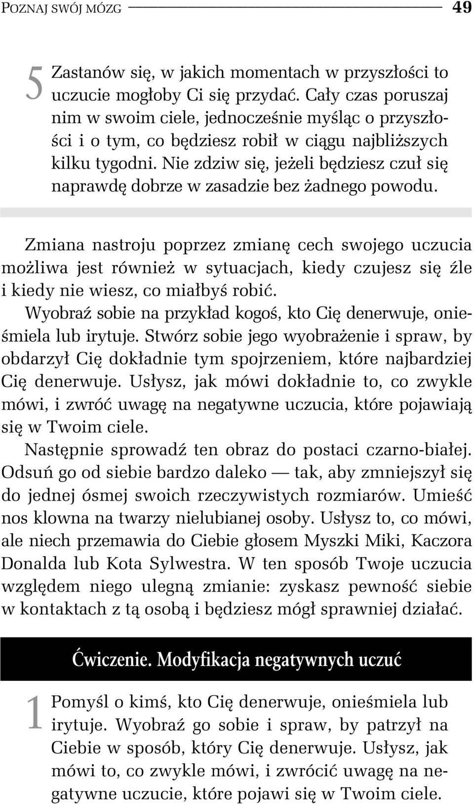 Nie zdziw si, je eli b dziesz czu si naprawd dobrze w zasadzie bez adnego powodu.