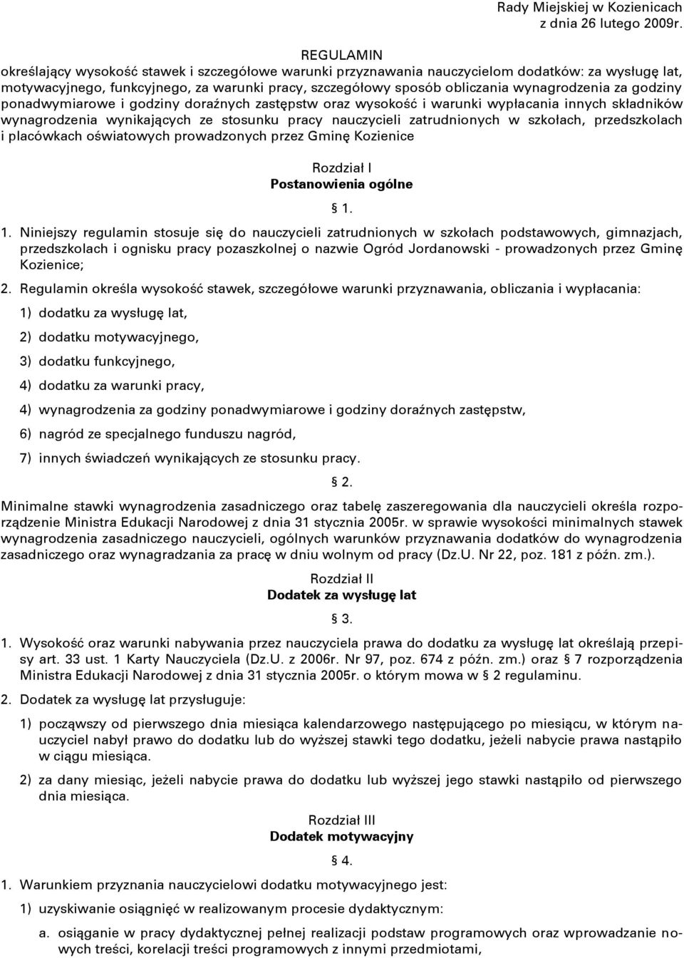 wynagrodzenia za godziny ponadwymiarowe i godziny doraźnych zastępstw oraz wysokość i warunki wypłacania innych składników wynagrodzenia wynikających ze stosunku pracy nauczycieli zatrudnionych w