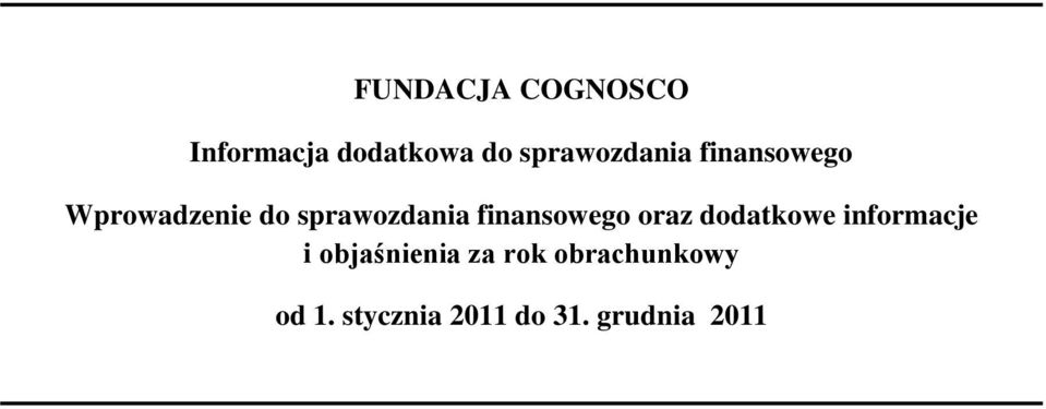 sprawozdania finansowego oraz dodatkowe informacje