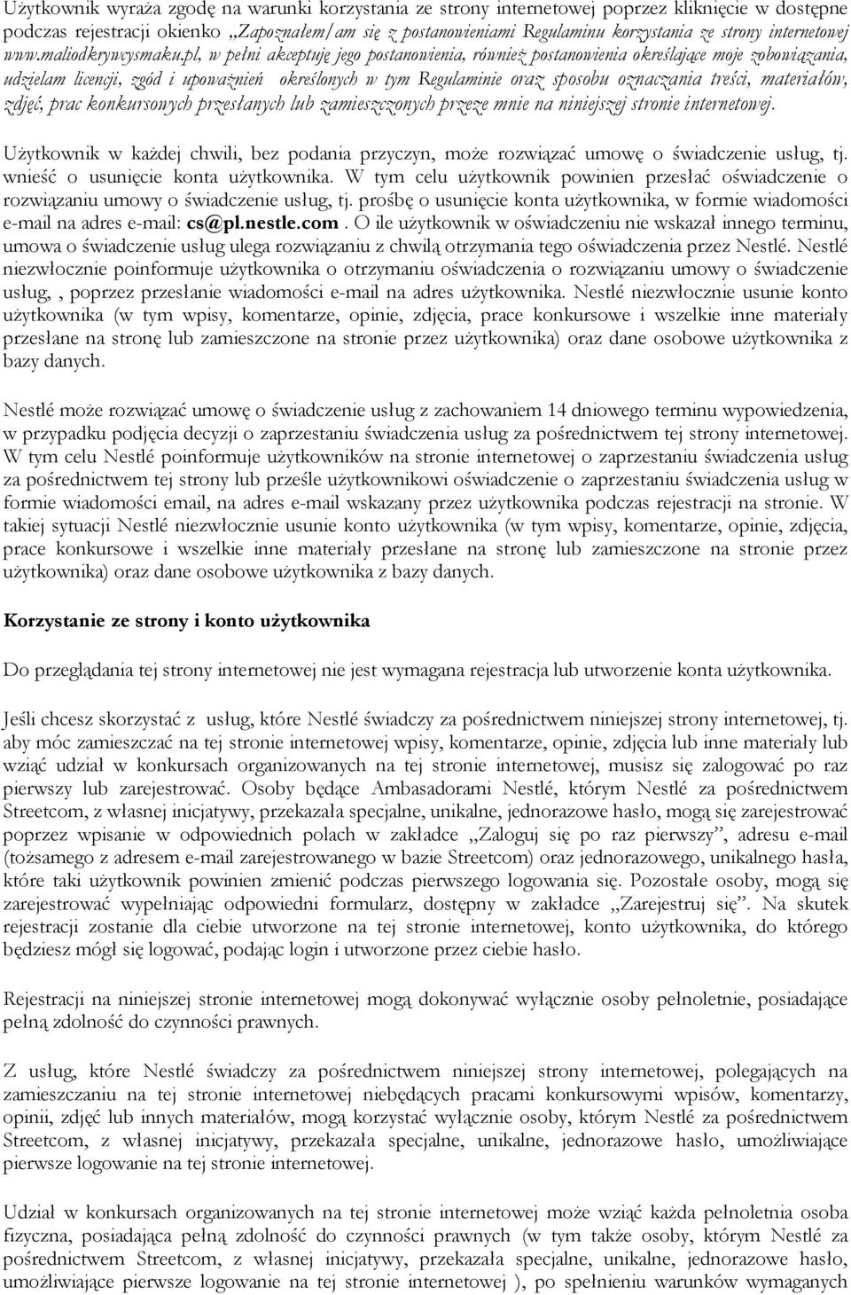 pl, w pełni akceptuję jego postanowienia, również postanowienia określające moje zobowiązania, udzielam licencji, zgód i upoważnień określonych w tym Regulaminie oraz sposobu oznaczania treści,