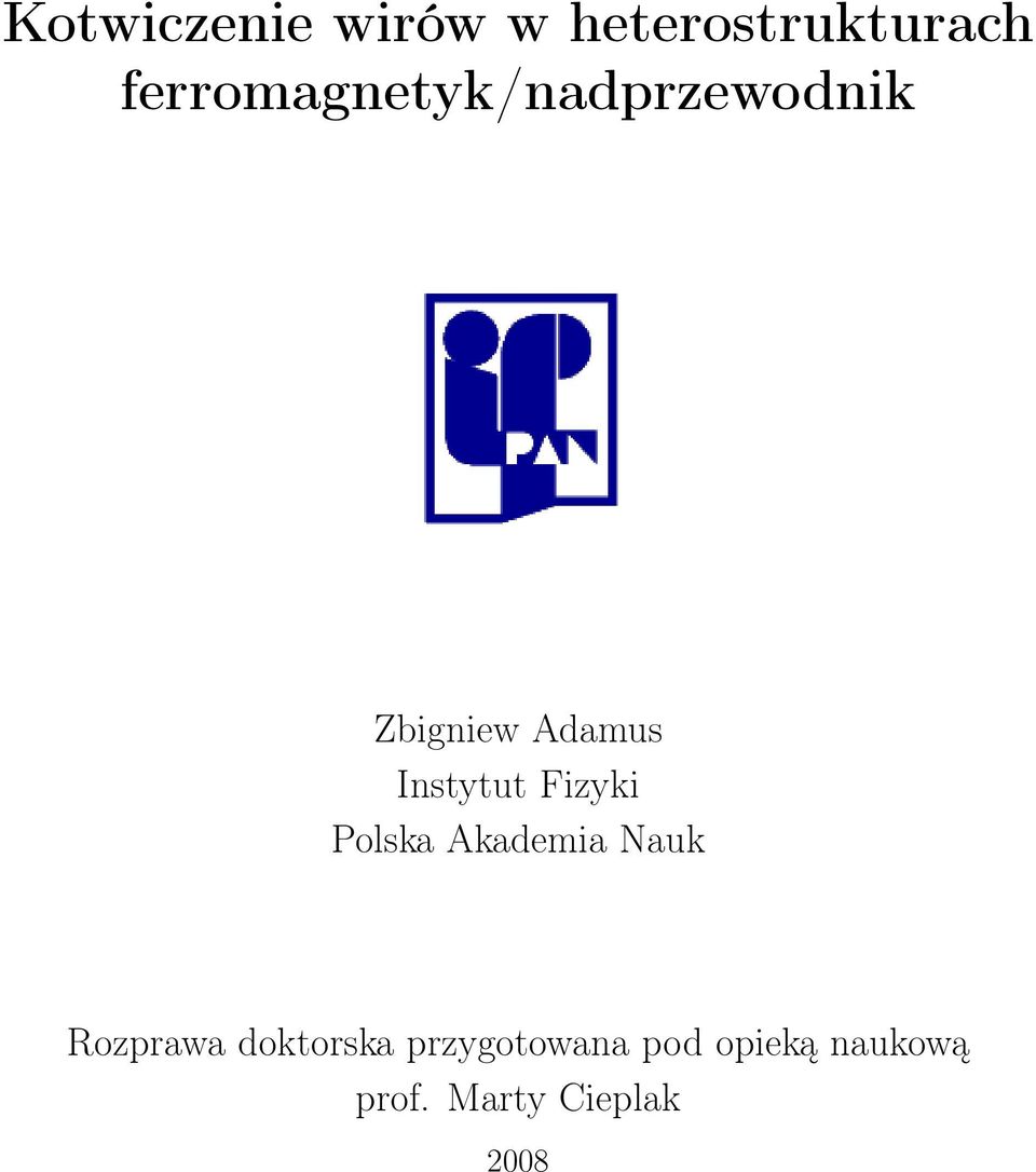 Instytut Fizyki Polska Akademia Nauk Rozprawa