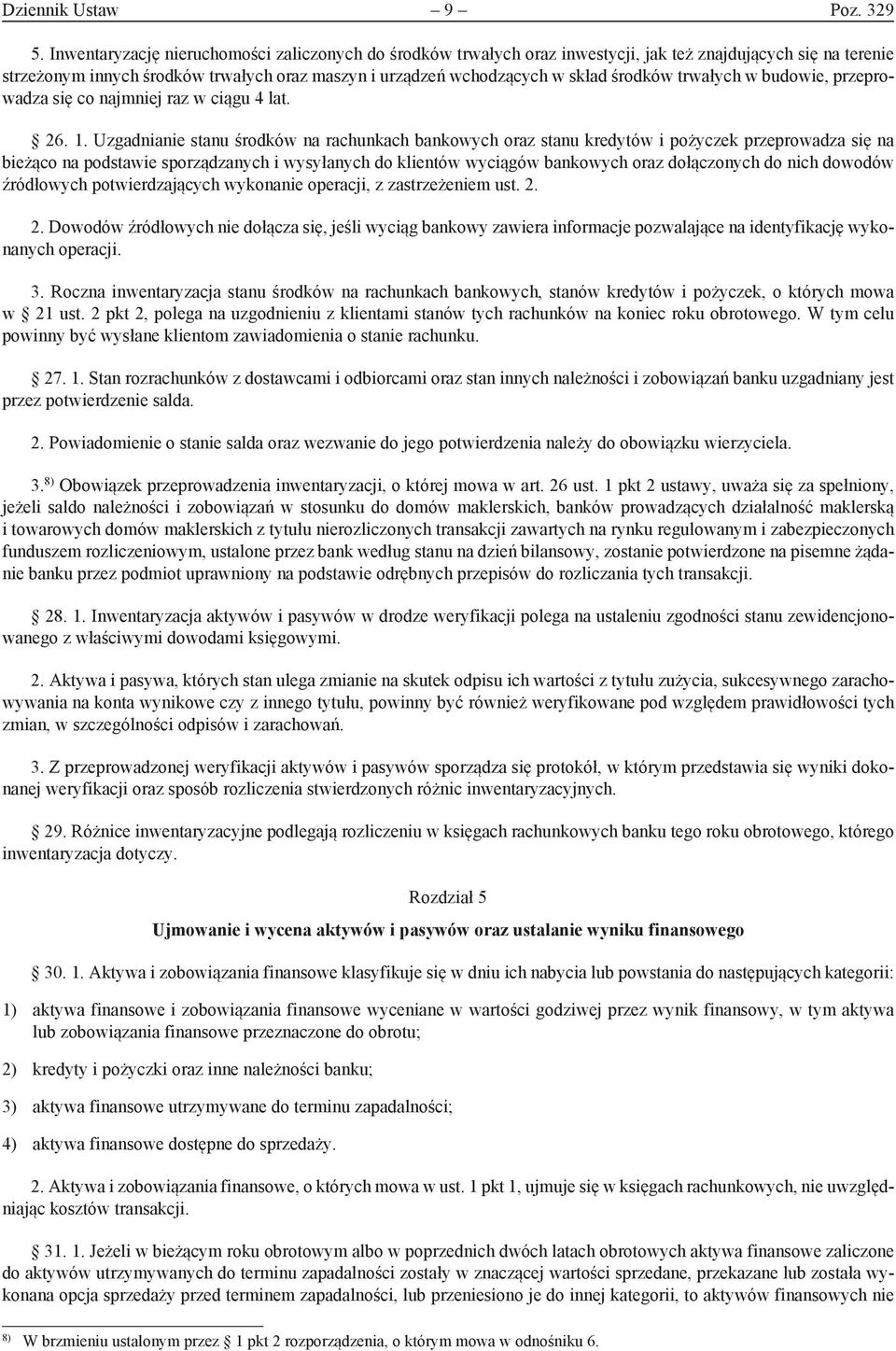 trwałych w budowie, przeprowadza się co najmniej raz w ciągu 4 lat. 26. 1.