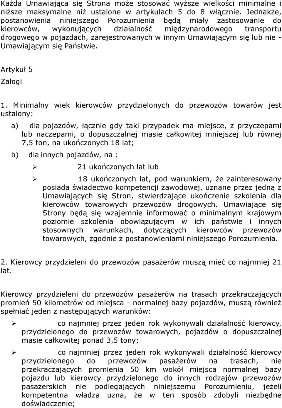 się lub nie - Umawiającym się Państwie. Artykuł 5 Załogi 1.