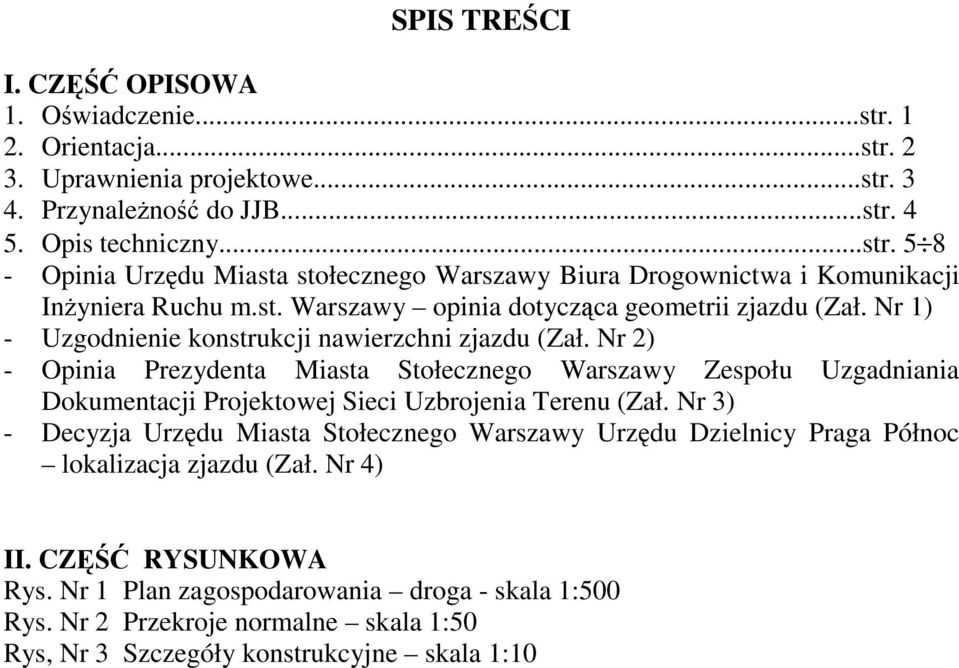 Nr 2) - Opinia Prezydenta Miasta Stołecznego Warszawy Zespołu Uzgadniania Dokumentacji Projektowej Sieci Uzbrojenia Terenu (Zał.