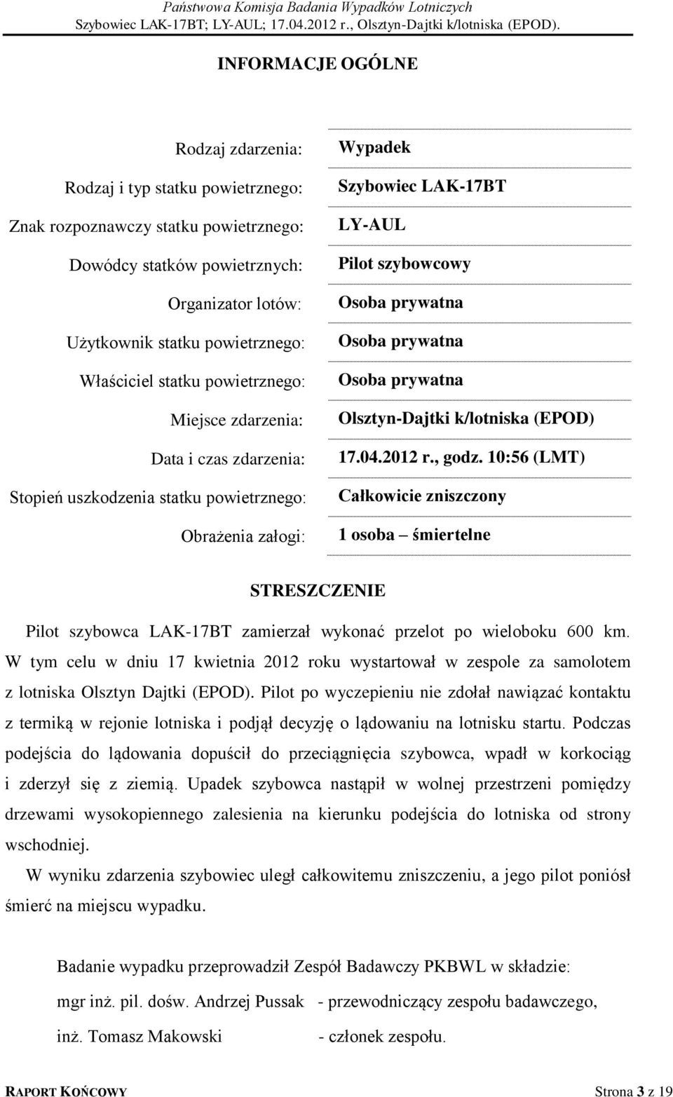 Osoba prywatna Osoba prywatna Olsztyn-Dajtki k/lotniska (EPOD) 17.04.2012 r., godz.
