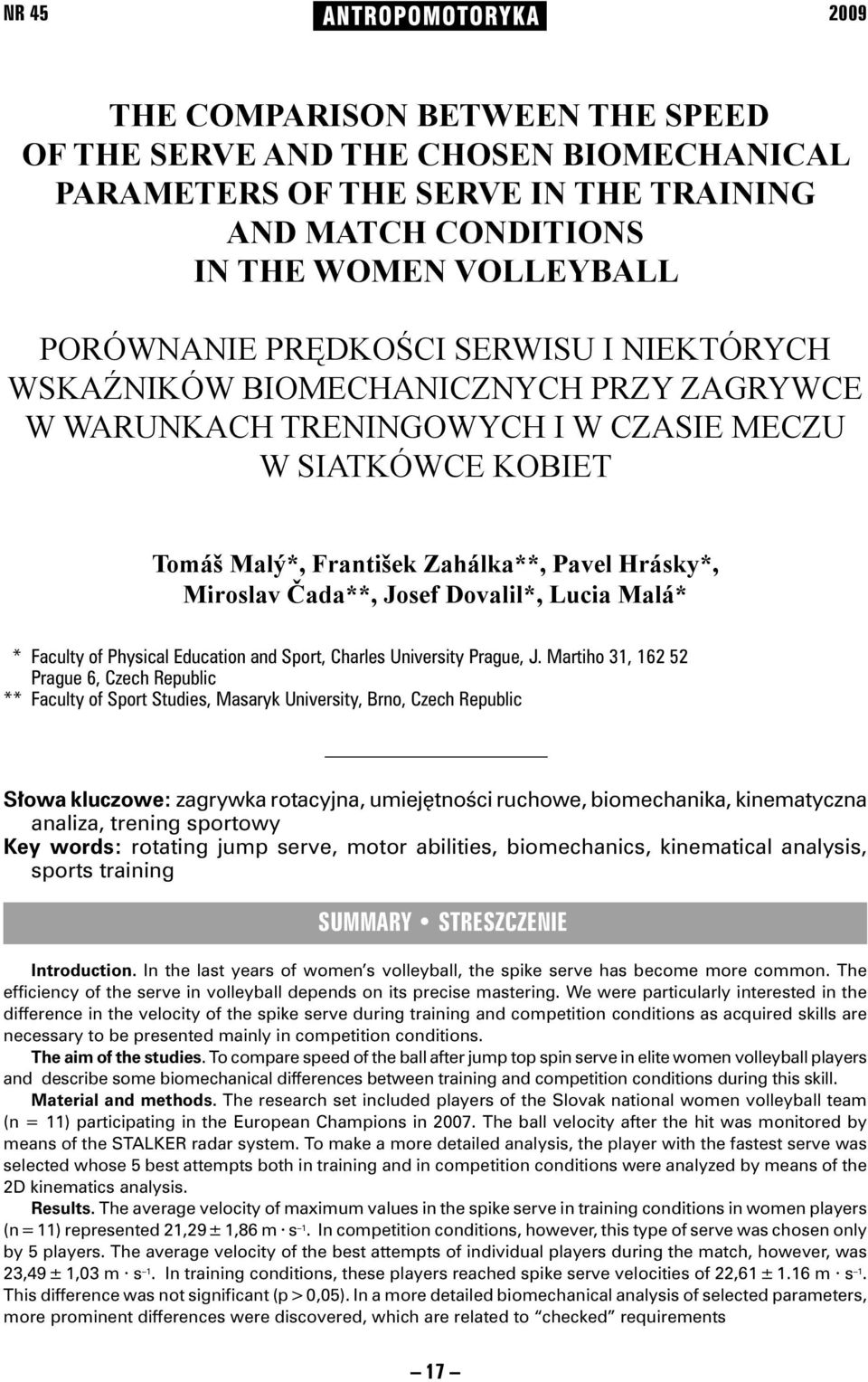 Miroslav Čada**, Josef Dovalil*, Lucia Malá* * Faculty of Physical Education and Sport, Charles University Prague, J.