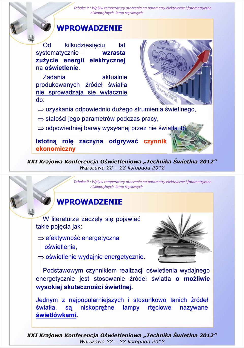 wysyłanej przez nie światła itp.