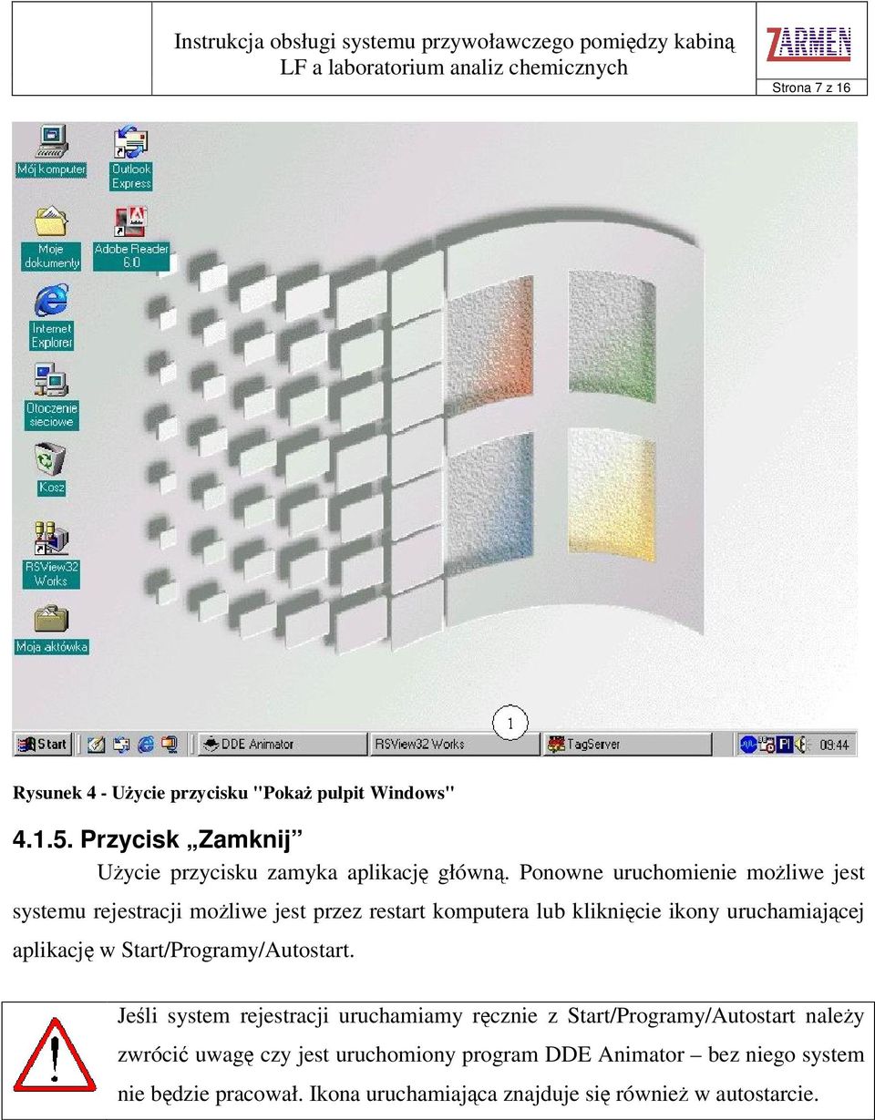 aplikacj w Start/Programy/Autostart.