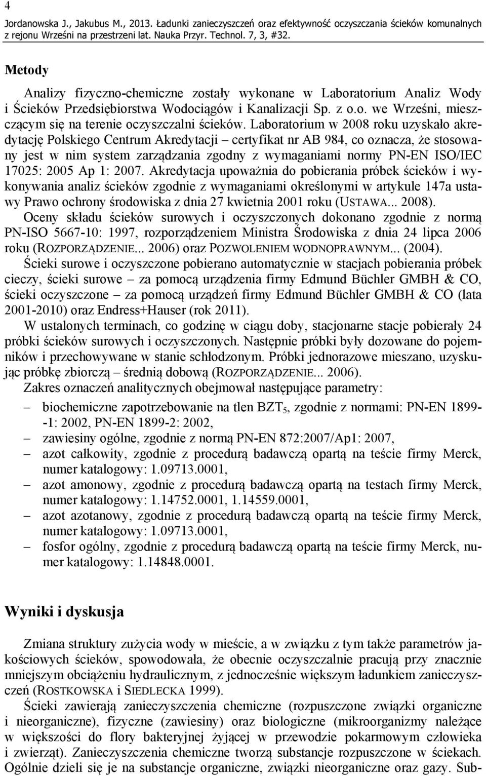 Kanalizacji Sp. z o.o. we Wrześni, mieszczącym się na terenie oczyszczalni ścieków.