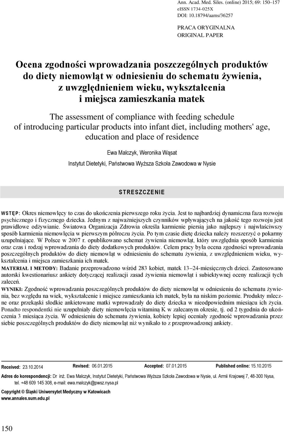 miejsca zamieszkania matek The assessment of compliance with feeding schedule of introducing particular products into infant diet, including mothers' age, education and place of residence Ewa