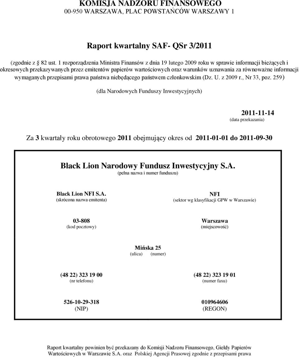 informacji wymaganych przepisami prawa państwa niebędącego państwem członkowskim (Dz. U. z 2009 r., Nr 33, poz.