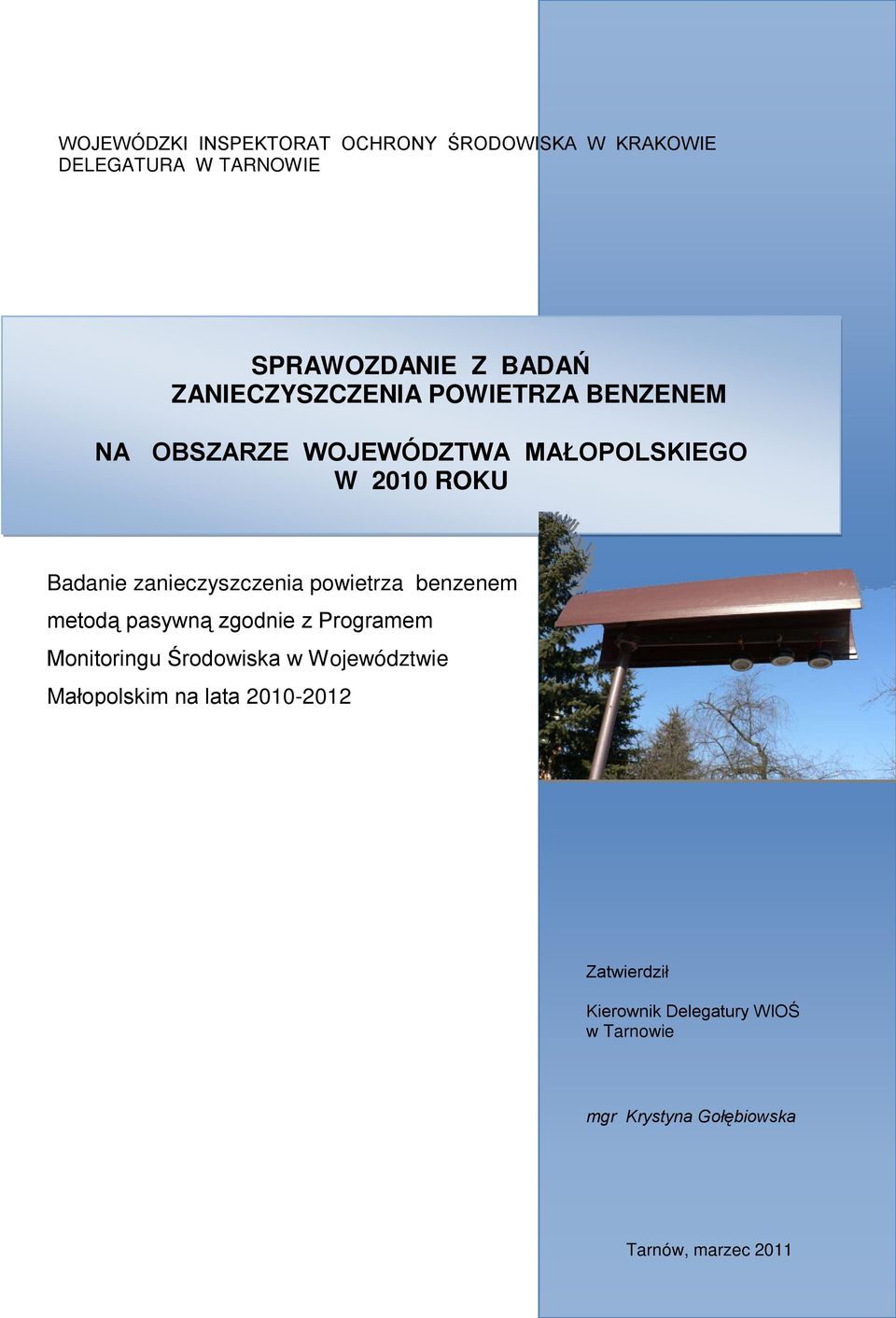 zanieczyszczenia powietrza benzenem metodą pasywną zgodnie z Programem Monitoringu Środowiska w