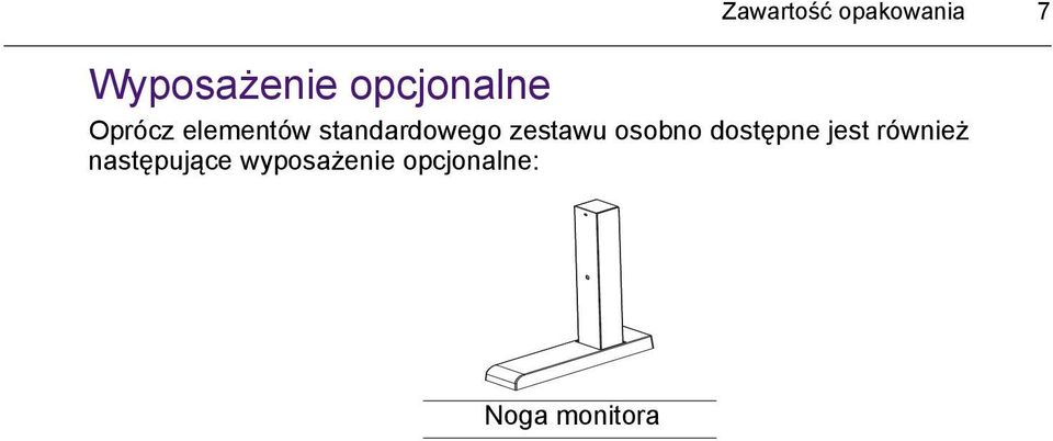 standardowego zestawu osobno dostępne