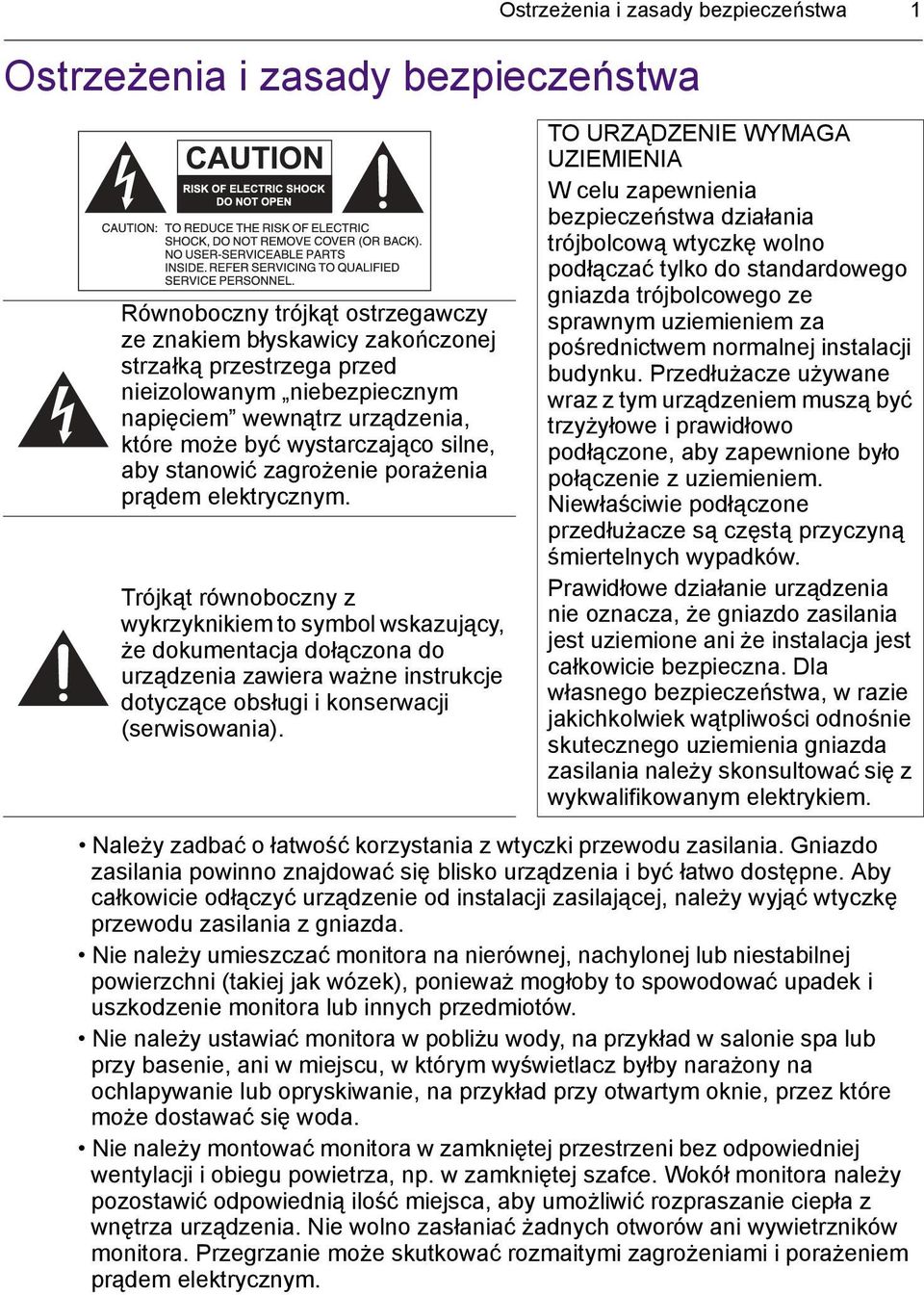 Trójkąt równoboczny z wykrzyknikiem to symbol wskazujący, że dokumentacja dołączona do urządzenia zawiera ważne instrukcje dotyczące obsługi i konserwacji (serwisowania).