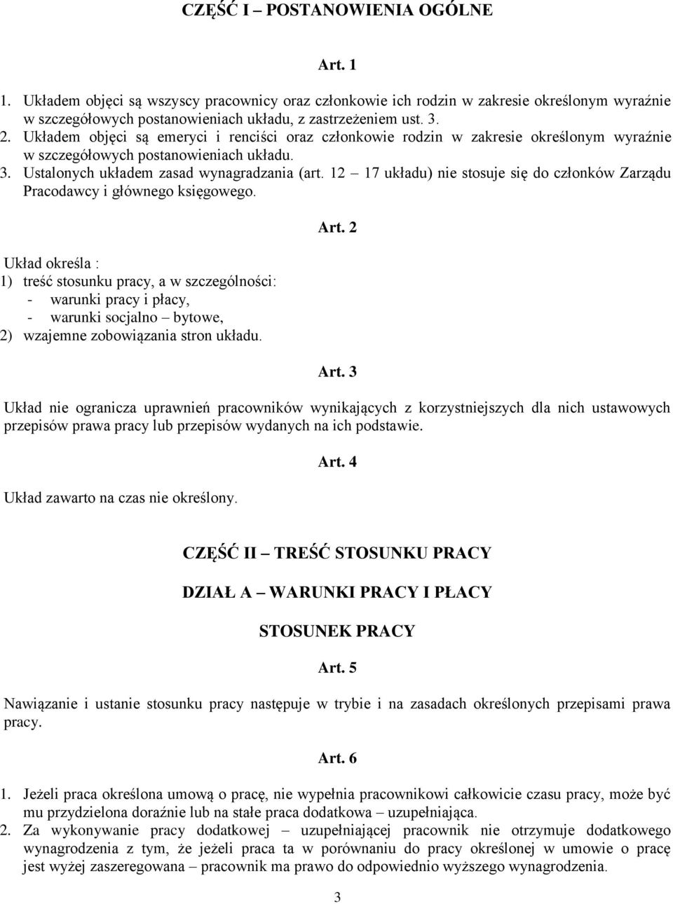 12 17 układu) nie stosuje się do członków Zarządu Pracodawcy i głównego księgowego.