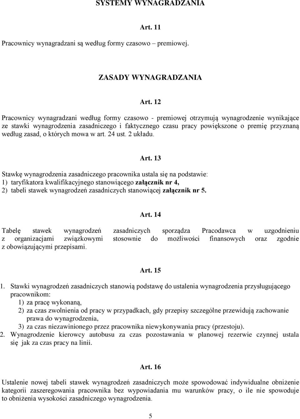 zasad, o których mowa w art. 24 ust. 2 układu. Art.