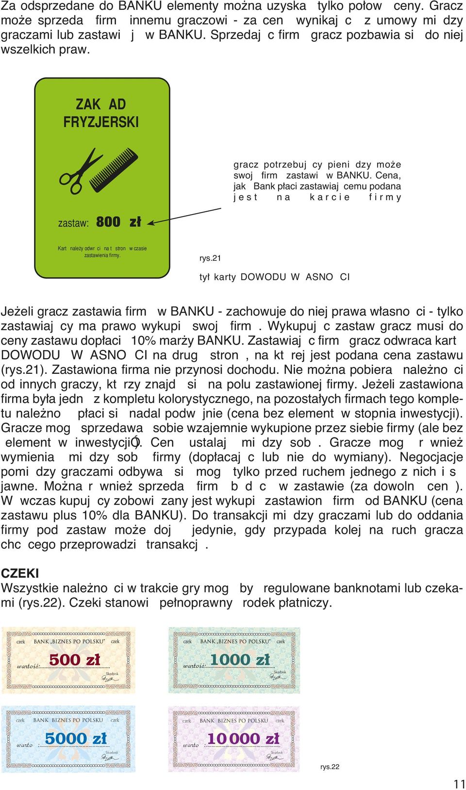 Cena, jakˆ Bank p aci zastawiajˆ cemu podana jest na karcie firmy Kart«nale y odwr ci na t«stron«w czasie zastawienia firmy. rys.