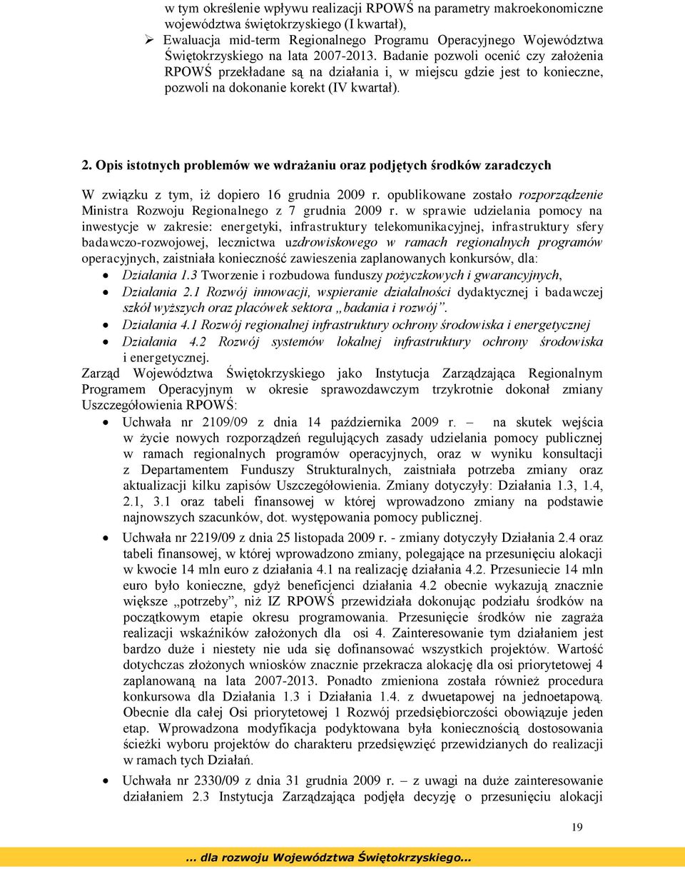 opublikowane zostało rozporządzenie Ministra Rozwoju Regionalnego z 7 grudnia 2009 r.